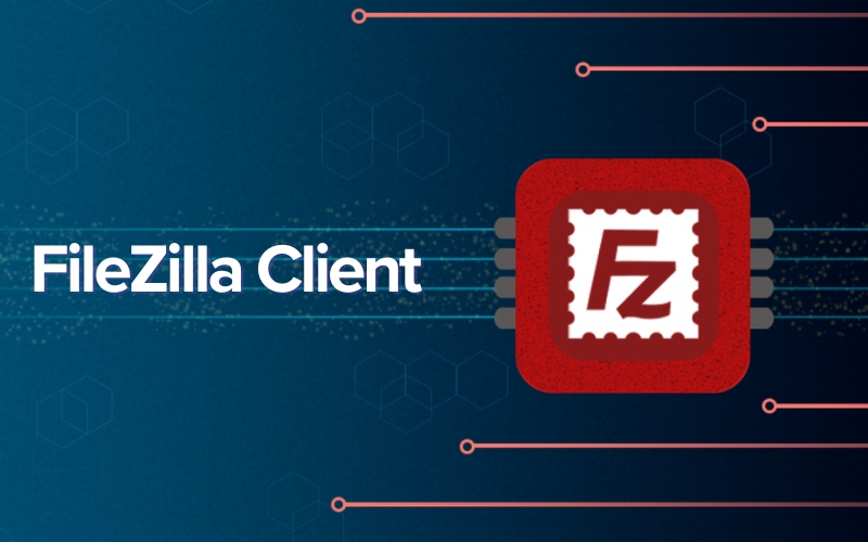 khái niệm filezilla client