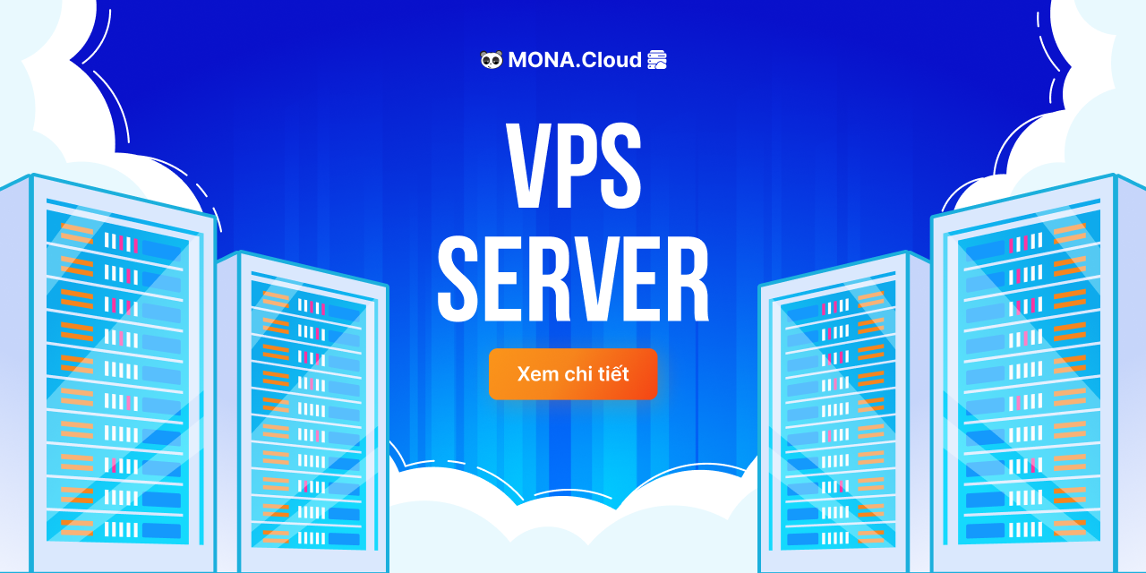 đơn vị cung cấp VPS Mona Cloud